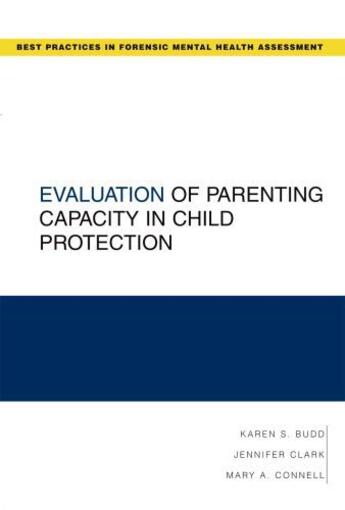 Couverture du livre « Evaluation of Parenting Capacity in Child Protection » de Clark Jennifer R aux éditions Oxford University Press Usa