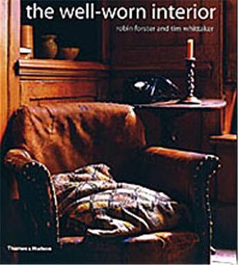 Couverture du livre « Well worn interior (hardback) » de Forster Whittaker aux éditions Thames & Hudson