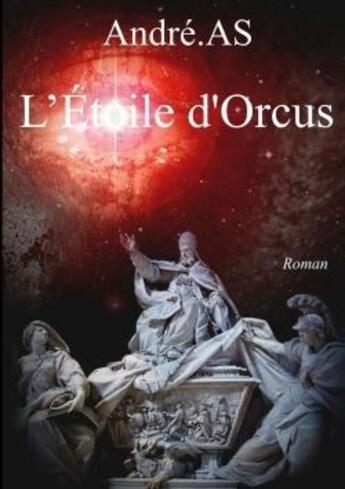 Couverture du livre « L'étoile d'Orcus » de Andre As aux éditions Lulu