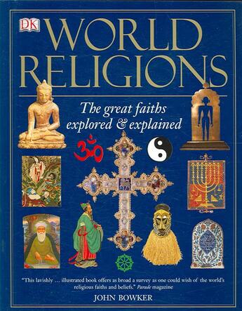 Couverture du livre « World religions - the great faiths explored and explained » de John Bowker aux éditions Dorling Kindersley Uk