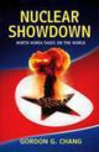 Couverture du livre « Nuclear Showdown » de Chang Gordon G aux éditions Random House Digital