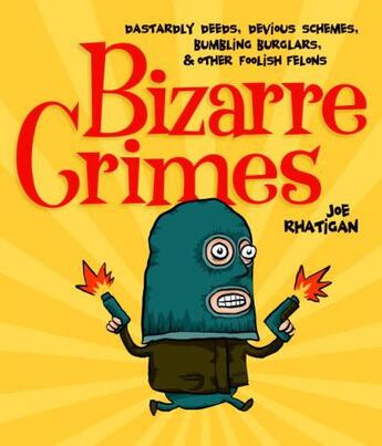 Couverture du livre « Bizarre Crimes » de Joe Rhatigan aux éditions Charlesbridge