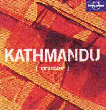 Couverture du livre « Citiescape kathmandu » de Joe Bindloss aux éditions Lonely Planet France