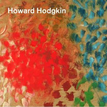 Couverture du livre « Howard hodgkin » de Serota Nicholas aux éditions Tate Gallery