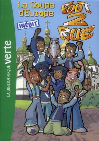 Couverture du livre « Foot 2 rue Tome 35 : la coupe d'Europe » de Michel Leydier aux éditions Hachette Jeunesse