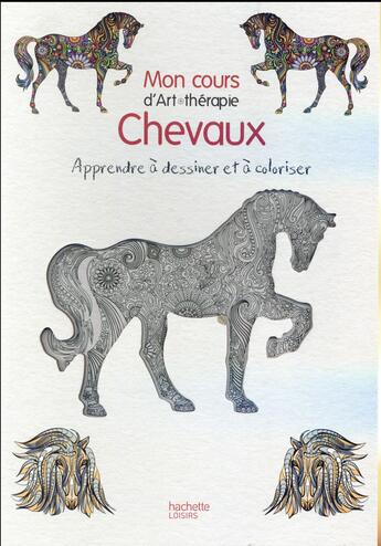 Couverture du livre « Art-thérapie : cheval » de Florence Dellerie aux éditions Hachette Pratique