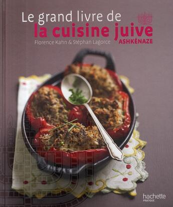 Couverture du livre « Le grand livre de la cuisine juive » de Eric Fenot aux éditions Hachette Pratique