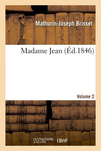 Couverture du livre « Madame jean, volume 2 » de Brisset M-J. aux éditions Hachette Bnf