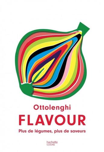 Couverture du livre « Flavour ; plus de légumes, plus de saveurs » de Yotam Ottolenghi aux éditions Hachette Pratique