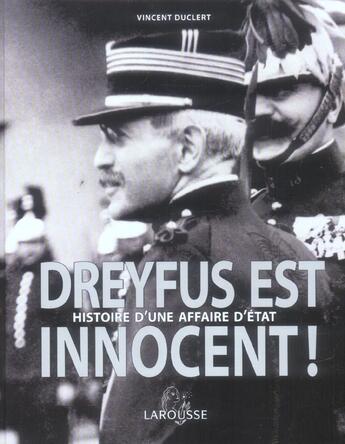 Couverture du livre « Dreyfus Est Innocent ; Histoire D'Une Affaire D'Etat » de Vincent Duclert aux éditions Larousse