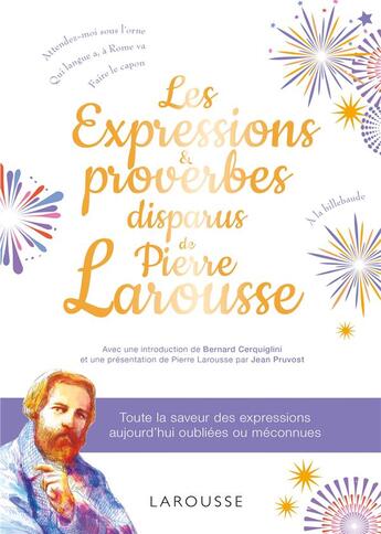 Couverture du livre « Les expressions disparues de Pierre Larousse » de  aux éditions Larousse