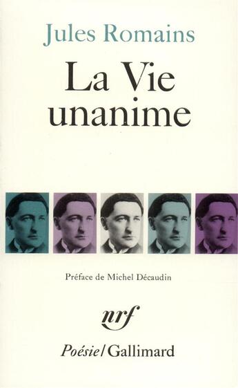 Couverture du livre « La Vie unanime : Poèmes 1904-1907 » de Jules Romains aux éditions Gallimard