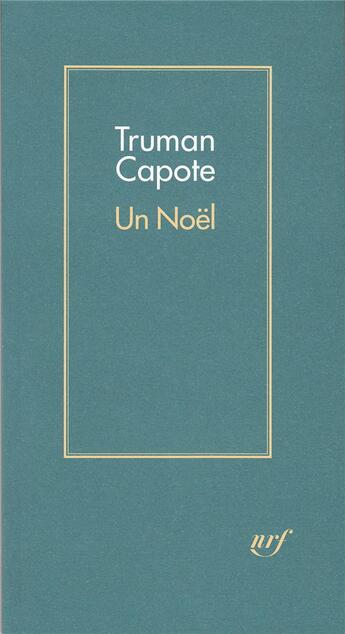 Couverture du livre « Un Noël » de Truman Capote aux éditions Gallimard