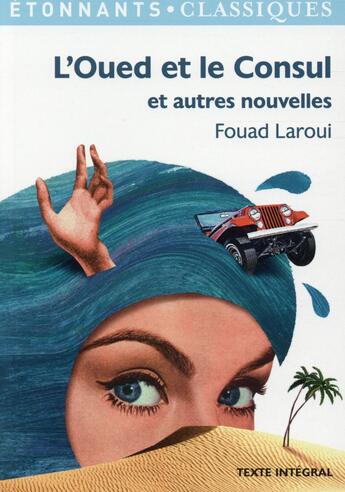 Couverture du livre « L'Oued et le Consul et autres nouvelles » de Fouad Laroui aux éditions Flammarion