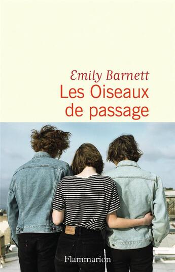 Couverture du livre « Les oiseaux de passage » de Emily Barnett aux éditions Flammarion