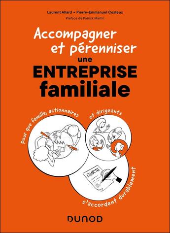 Couverture du livre « Accompagner et perenniser une entreprise familiale - dirigeants, actionnaires familiaux... parler d' » de Allard/Costeux aux éditions Dunod