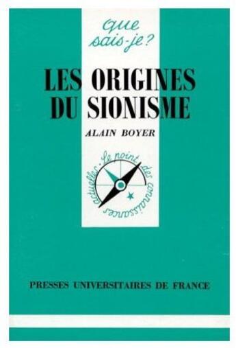 Couverture du livre « Les origines du sionisme » de Boyer A. aux éditions Que Sais-je ?