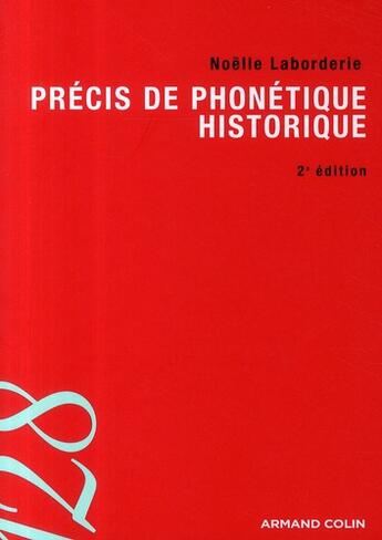 Couverture du livre « Précis de phonétique historique (2e édition) » de Laborderie-N aux éditions Armand Colin