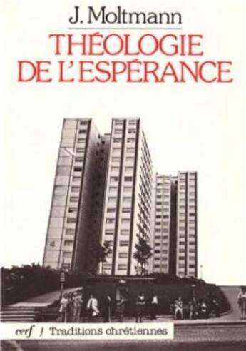 Couverture du livre « Théologie de l'espérance » de Moltmann J aux éditions Cerf