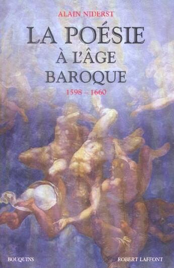 Couverture du livre « Poesie a l'age baroque » de Alain Niderst aux éditions Bouquins