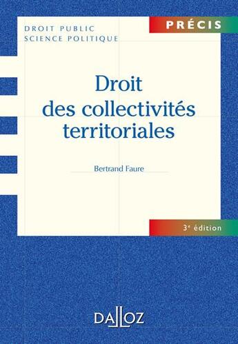 Couverture du livre « Droit des collectivités territoriales (3e édition) » de Bertrand Fauré aux éditions Dalloz