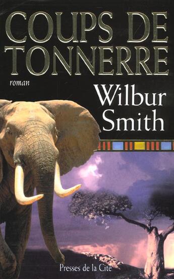 Couverture du livre « Coups de tonnerre » de Wilbur Smith aux éditions Presses De La Cite