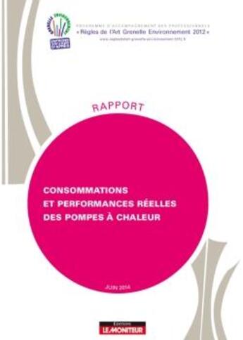 Couverture du livre « Consommations et performances reelles des pompes a chaleur » de  aux éditions Le Moniteur