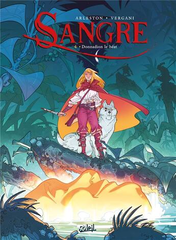 Couverture du livre « Sangre Tome 4 : Donnadion le Béat » de Christophe Arleston et Stefano Vergani et Gloria Vezzaro aux éditions Soleil