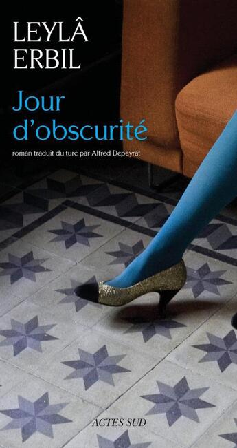 Couverture du livre « Jour d'obscurité » de Leyla Erbil aux éditions Actes Sud