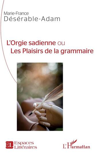 Couverture du livre « L'orgie sardienne ou les plaisirs de la grammarie » de Marie-France Deserable-Adam aux éditions L'harmattan