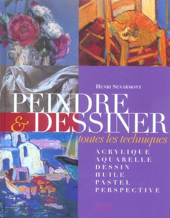 Couverture du livre « Peindre & dessiner ; toutes les techniques » de Ryder Antony aux éditions Oskar Pratique