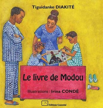 Couverture du livre « Le livre de Modou » de Tiguidanke Diakite et Irira Conde aux éditions Ganndal