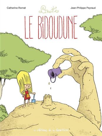 Couverture du livre « Linette Tome 4 : le bidoudune » de Catherine Romat et Jean-Philippe Peyraud aux éditions Editions De La Gouttiere