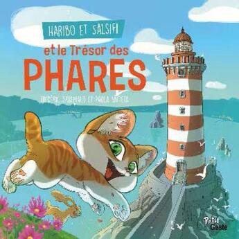 Couverture du livre « Haribo et Salsifi et le trésor des phares » de Paola Antista et Frederic Bremaud aux éditions Geste