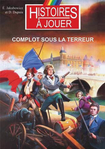 Couverture du livre « Complot sous la terreur : 1793, sous la terreur » de Dominique Dupuis et Marcel Laverdet et Evelyne Jakubowicz et Richard Peyzaret aux éditions Posidonia