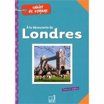 Couverture du livre « À la découverte de Londres » de Graham Bushnell aux éditions Belin Education