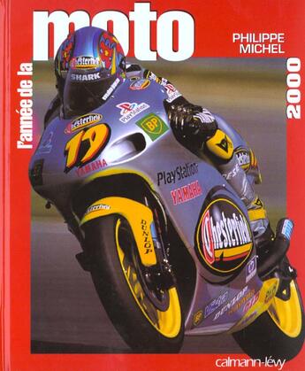 Couverture du livre « L'Annee De La Moto 2000 » de Michel/Philippe aux éditions Calmann-levy