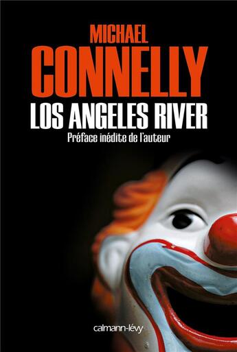 Couverture du livre « Los Angeles river » de Michael Connelly aux éditions Calmann-levy