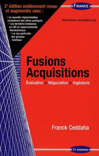 Couverture du livre « FUSIONS ACQUISITIONS, 2E ED. » de Franck Ceddaha aux éditions Economica