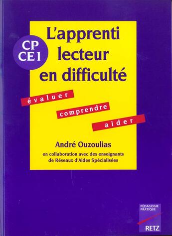 Couverture du livre « Apprenti-lecteur en difficulté ; CP, CE1 » de Andre Ouzoulias aux éditions Retz