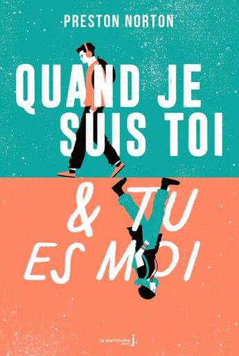 Couverture du livre « Quand je suis toi et tu es moi » de Preston Norton aux éditions La Martiniere Jeunesse