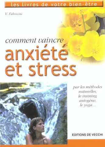 Couverture du livre « Vaincre l'anxiete et le stress » de V Fabrocini aux éditions De Vecchi