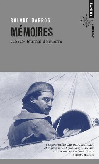 Couverture du livre « Mémoires ; journal de guerre » de Roland Garros aux éditions Points