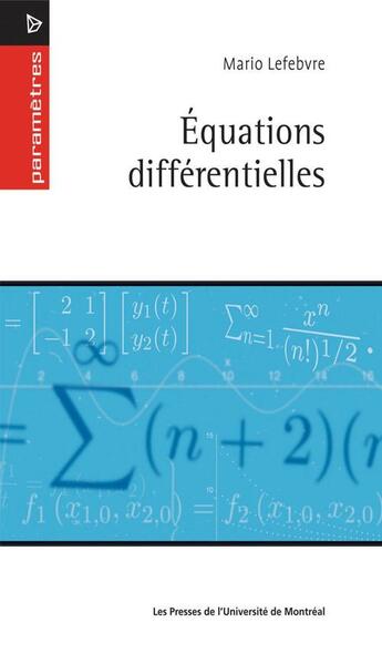 Couverture du livre « Équations différentielles » de Mario Lefebvre aux éditions Pu De Montreal