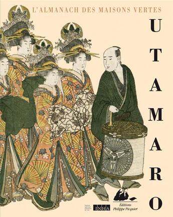 Couverture du livre « L'almanach des maisons vertes » de Utamaro Kitagawa et Ikku Jippensha aux éditions Picquier