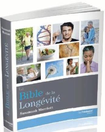 Couverture du livre « La bible de la longévité » de Susannah Marriott aux éditions Guy Trédaniel