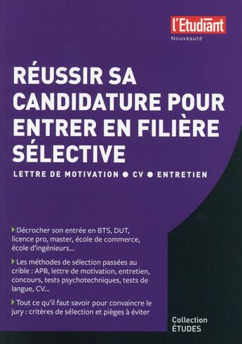 Couverture du livre « Réussir sa candidature pour entrer dans une filière sélective » de Severine Maestri aux éditions L'etudiant