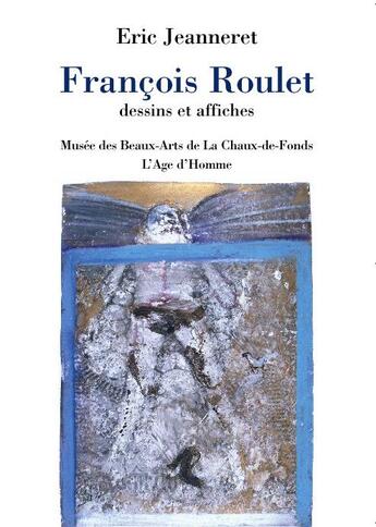 Couverture du livre « Francois roulet » de Eric et Jeanneret aux éditions L'age D'homme