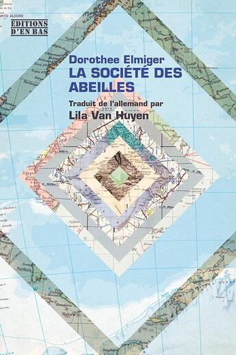 Couverture du livre « La société des abeilles » de Dorothee Elmiger aux éditions D'en Bas