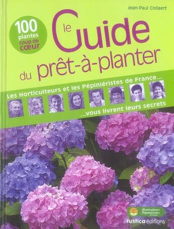 Couverture du livre « Le guide du prêt-à-planter » de Jean-Paul Collaert aux éditions Rustica